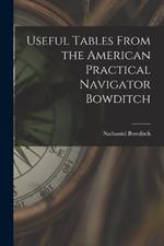 Useful Tables From the American Practical Navigator Bowditch