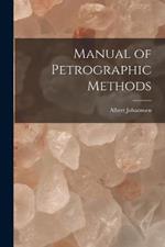 Manual of Petrographic Methods