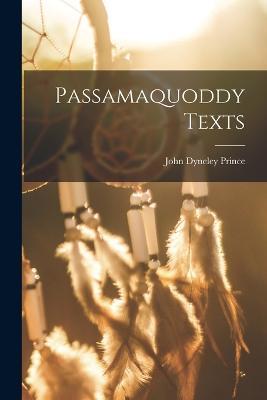 Passamaquoddy Texts - John Dyneley Prince - cover