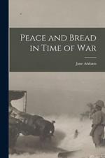 Peace and Bread in Time of War