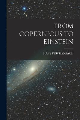 From Copernicus to Einstein - Hans Reichenbach - cover