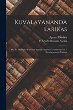 Kuvalayananda Karikas: Or, the Memorial Verses of Appaya Dikshita's Kuvalayananda = Kuvalayananda-Karikah