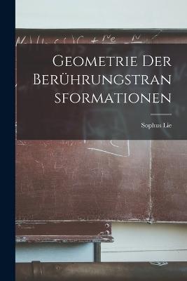 Geometrie der Berührungstransformationen - Lie Sophus - cover