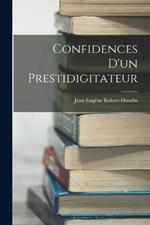 Confidences D'un Prestidigitateur