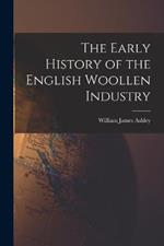 The Early History of the English Woollen Industry