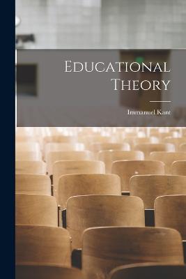 Educational Theory - Kant Immanuel - cover