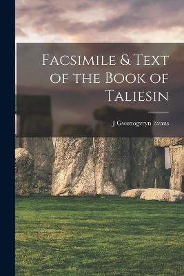 Facsimile & Text of the Book of Taliesin - J Gwenogvryn Evans - cover