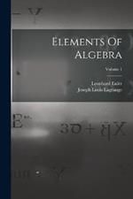 Elements Of Algebra; Volume 1