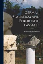 German Socialism and Ferdinand Lassalle