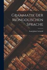 Grammatik Der Mongolischen Sprache