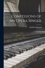 Confessions of an Opera Singer