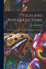 Tales and Popular Fictions: Their Resemblance, and Transmission From Country to Country