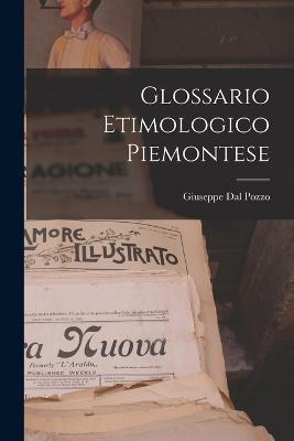 Glossario Etimologico Piemontese - Giuseppe Dal Pozzo - cover