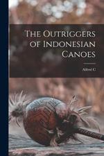 The Outriggers of Indonesian Canoes