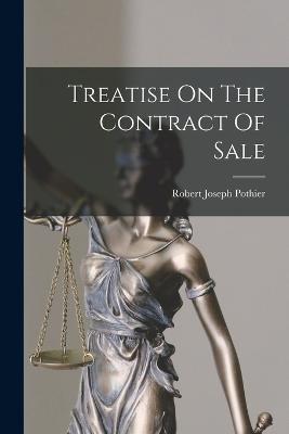 Treatise On The Contract Of Sale - Robert Joseph Pothier - cover