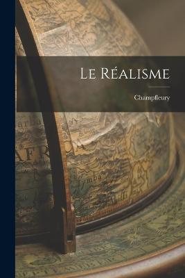 Le Réalisme - Champfleury - cover