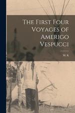 The First Four Voyages of Amerigo Vespucci