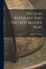 Nicolas Berdyaev and the new Middle Ages