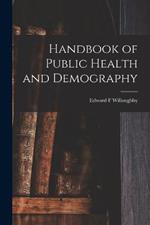 Handbook of Public Health and Demography