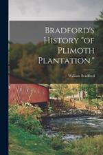 Bradford's History of Plimoth Plantation.