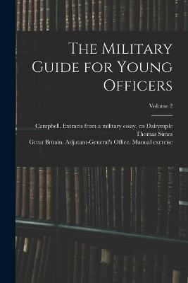The Military Guide for Young Officers; Volume 2 - Thomas Simes - cover