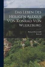 Das Leben des heiligen Alexius von Konrad von Wuerzburg