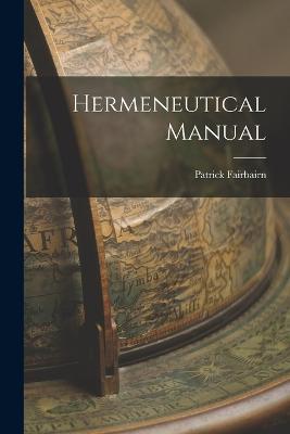 Hermeneutical Manual - Patrick Fairbairn - cover