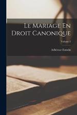 Le Mariage En Droit Canonique; Volume 2