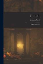 Heidi: A Story For Girls