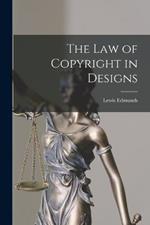 The Law of Copyright in Designs