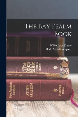 The Bay Psalm Book - Wilberforce Eames - cover