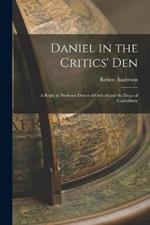 Daniel in the Critics' Den: A Reply to Professor Driver of Oxford and the Dean of Canterbury