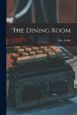 The Dining Room - Loftie - cover