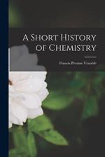 A Short History of Chemistry