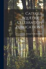 Catskill Aqueduct Celebration Publications