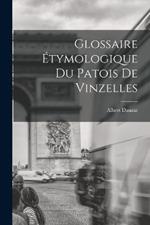 Glossaire Etymologique du Patois de Vinzelles