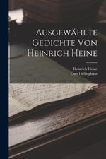 Ausgewahlte Gedichte von Heinrich Heine