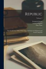 Republic; the Greek Text. Edited With Notes and Essays by B. Jowett and Lewis Campbell; Volume 2