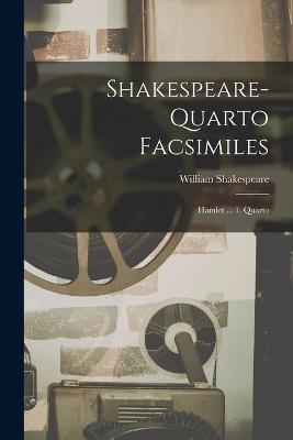 Shakespeare-quarto Facsimiles: Hamlet ... 1. Quarto - William Shakespeare - cover