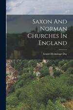 Saxon And Norman Churches In England