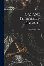 Gas and Petroleum Engines