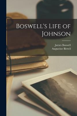 Boswell's Life of Johnson - Augustine Birrell,James Boswell - cover