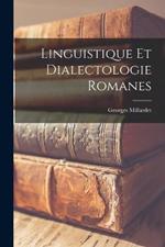 Linguistique et Dialectologie Romanes