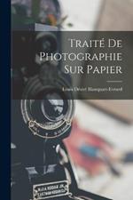 Traite De Photographie Sur Papier