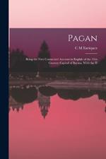 Pagan; Being the First Connected Account in English of the 11th Century Capital of Burma, With the H