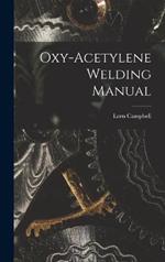 Oxy-Acetylene Welding Manual