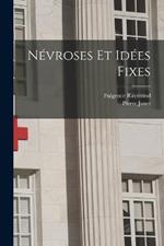 Nevroses Et Idees Fixes