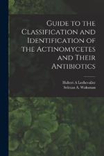 Guide to the Classification and Identification of the Actinomycetes and Their Antibiotics