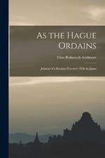 As the Hague Ordains: Journal of a Russian Prisoner's Wife in Japan