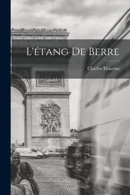 L'étang de Berre - Maurras Charles - cover